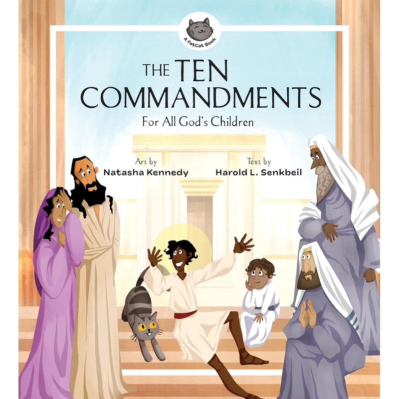 The Ten Commandments: For All God’s Children Hardcover