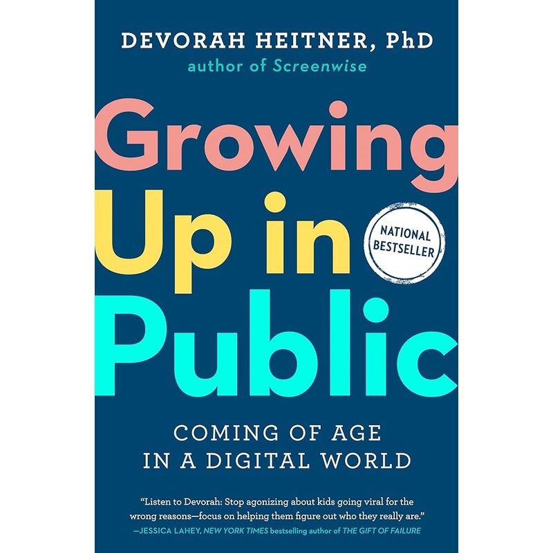 Growing Up in Public: Coming of Age in a Digital World