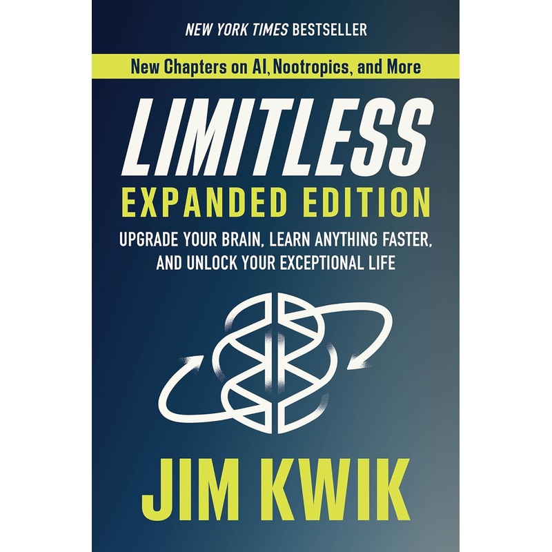Limitless Expanded Edition: Upgrade Your Brain, Learn Anything Faster, and Unlock Your Exceptional Life Hardcover