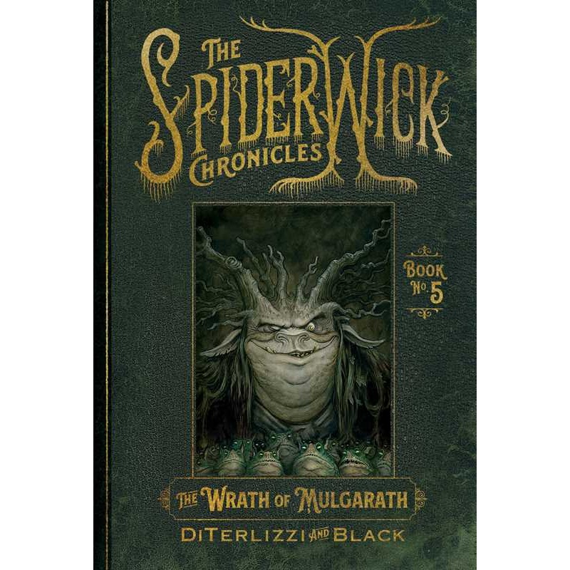 Spiderwick Chronicles: Wrath of Mulgarath Book 5 by Tony DiTerlizzi