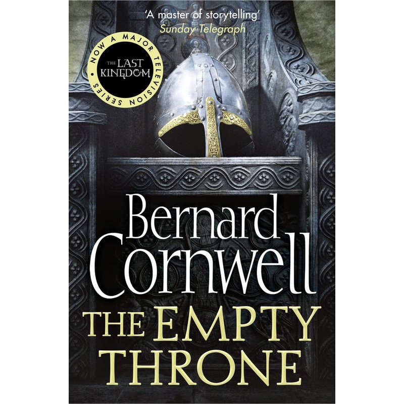 The Empty Throne: The Last Kingdom Series By Bernard Cornwell