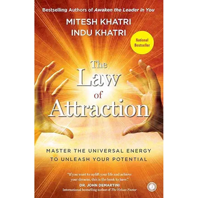 The Law of Attraction by Mitesh and Indu Khatri