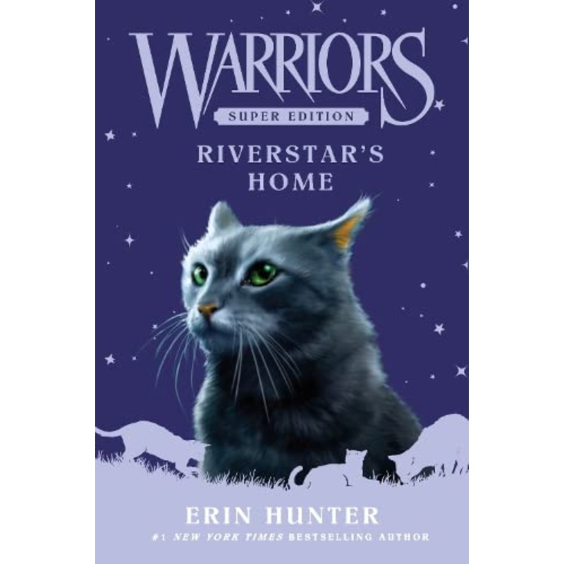 Warriors Super Edition: Riverstar’s Home Hardcover