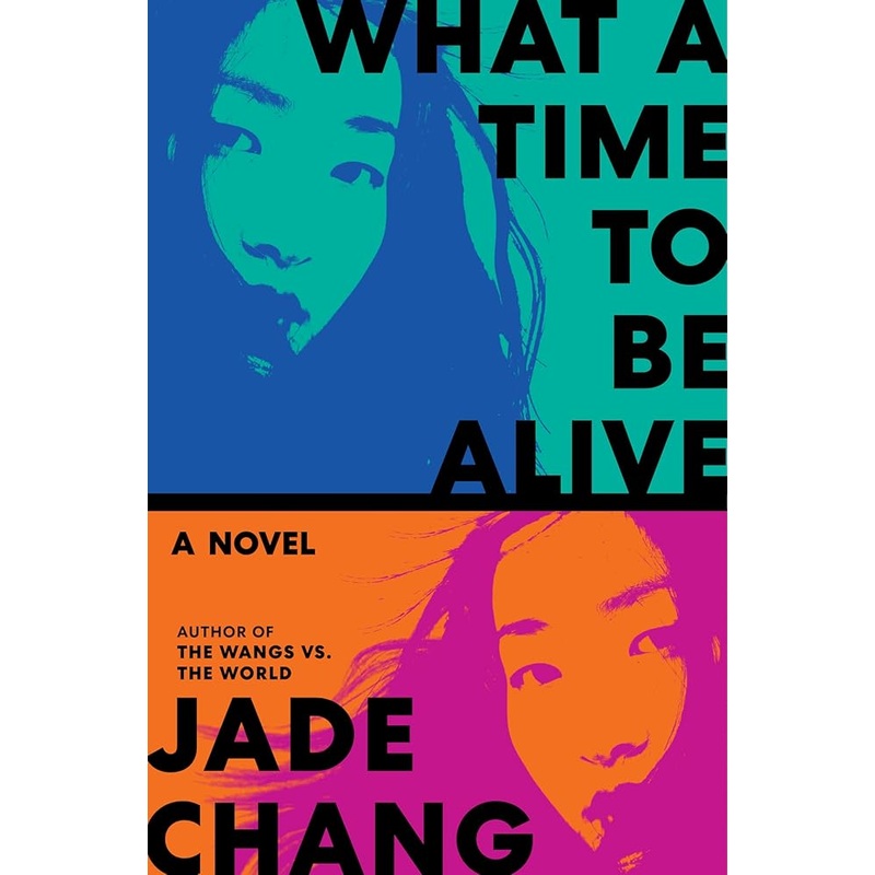 (09/30/25 PREORDER) What a Time to Be Alive: A Novel
