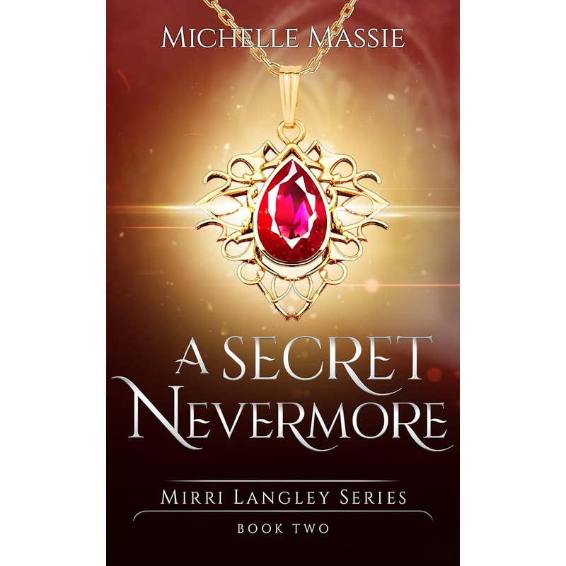 A Secret Nevermore: Mirri Langley Book 2