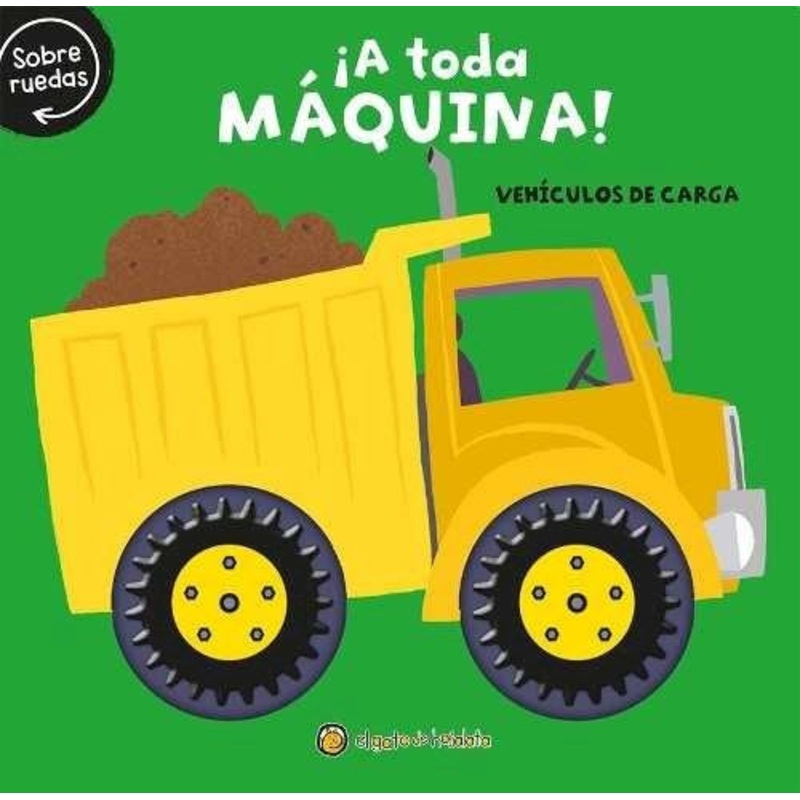 A Toda Maquina ! : Vehiculos De Carga