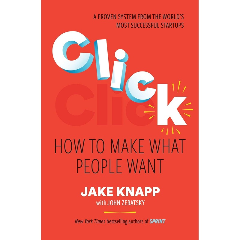 Click: How to Make What People Want Hardcover