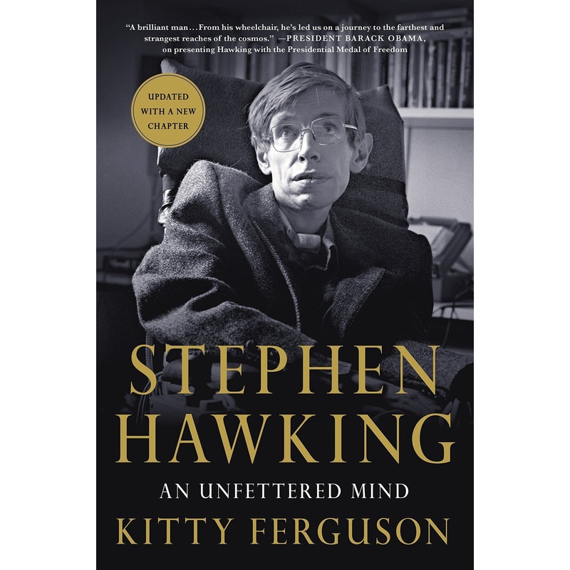 STEPHEN HAWKING : AN UNFETTERED MIND