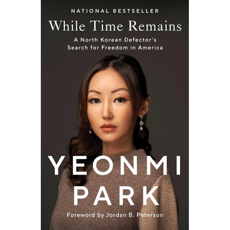 While Time Remains: A North Korean Defector’s Search for Freedom in America Paperback