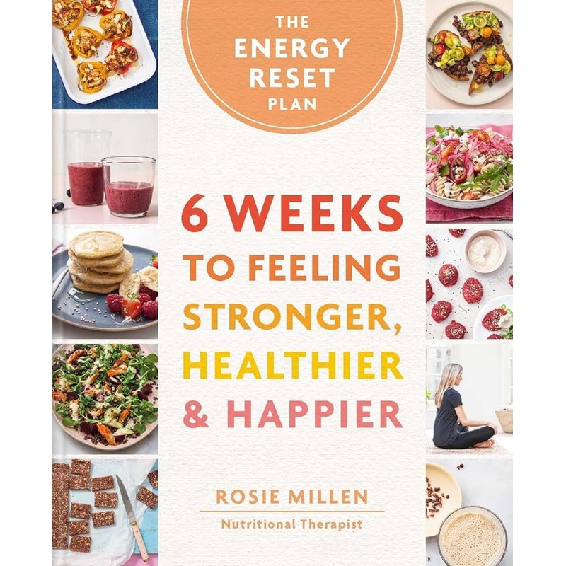(10/28/25 PREORDER) The Energy Reset Plan: 6 Weeks to Feeling Stronger, Healthier & Happier