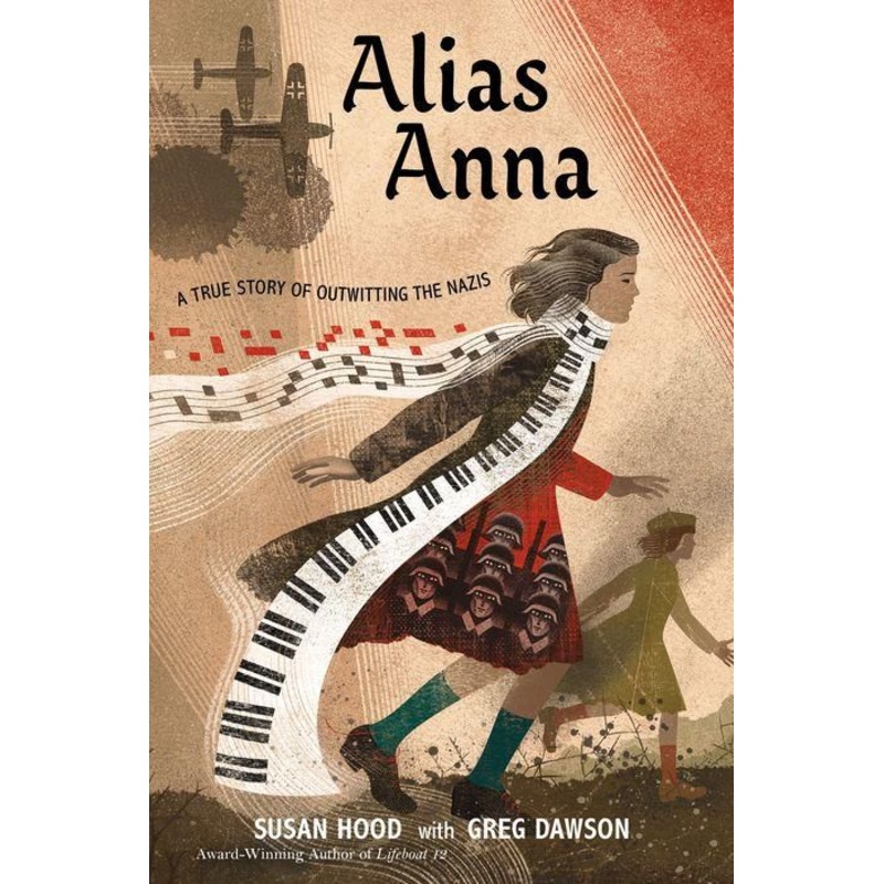 Alias Anna: A True Story of Outwitting the Nazis Hardcover