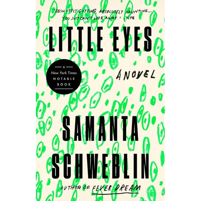 Little Eyes : A Novel