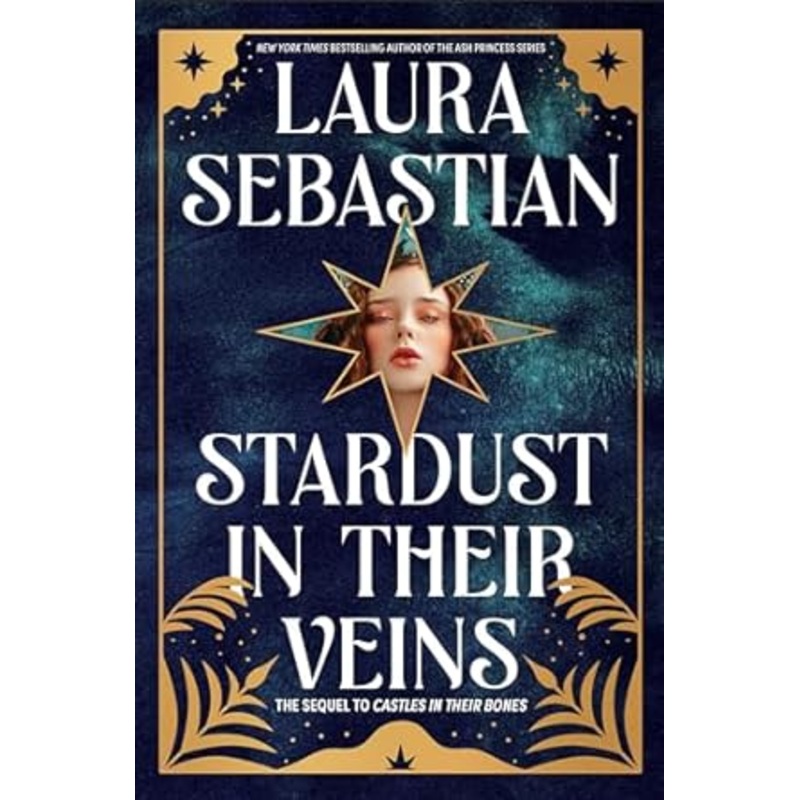 Stardust in Their Veins: Castles in Their Bones #2