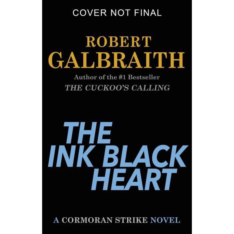 The Ink Black Heart (Cormoran Strike Series #6) Hardcover