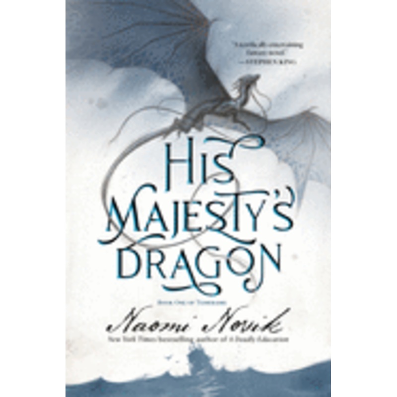His Majesty’s Dragon