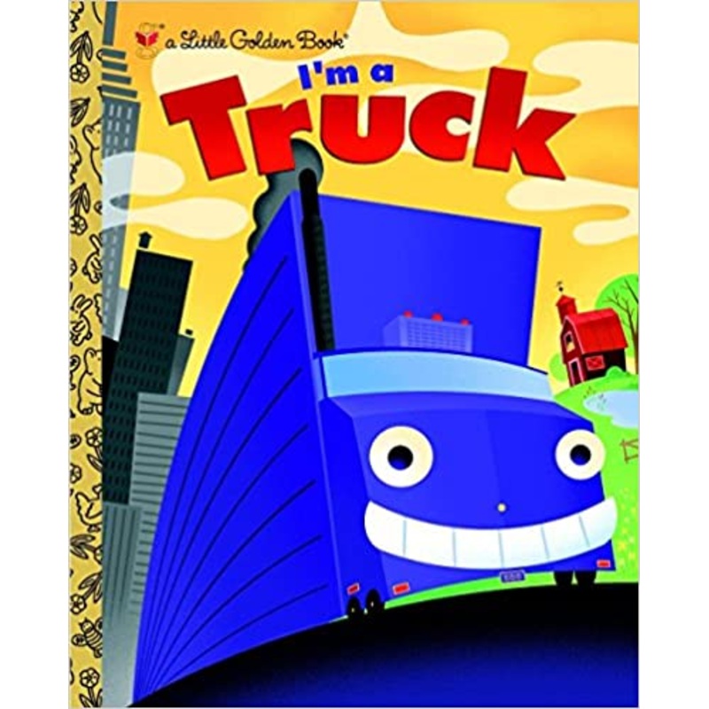 i’m a Truck (Little Golden Book)