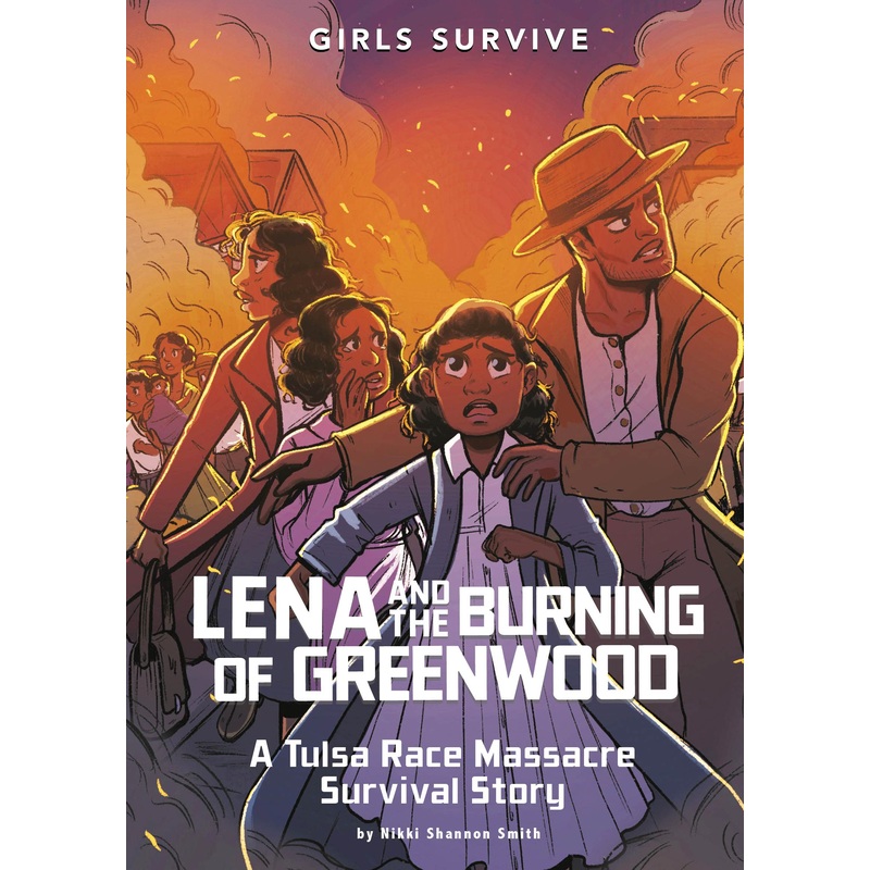 Lena and the Burning of Greenwood: A Tulsa Race Massacre Survival Story Paperback