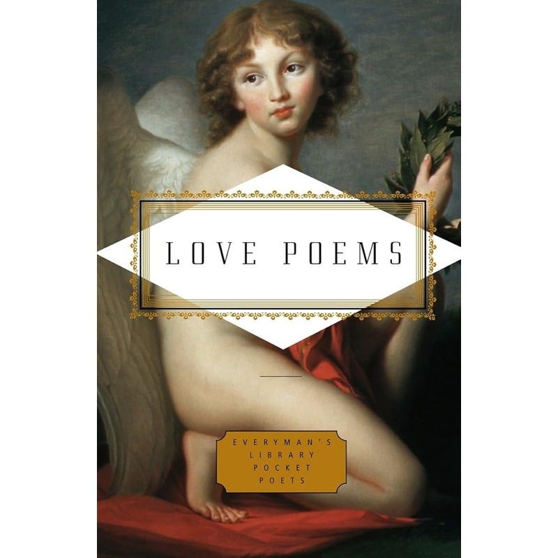 Love Poems (Everyman’s Library Pocket Poets Series)