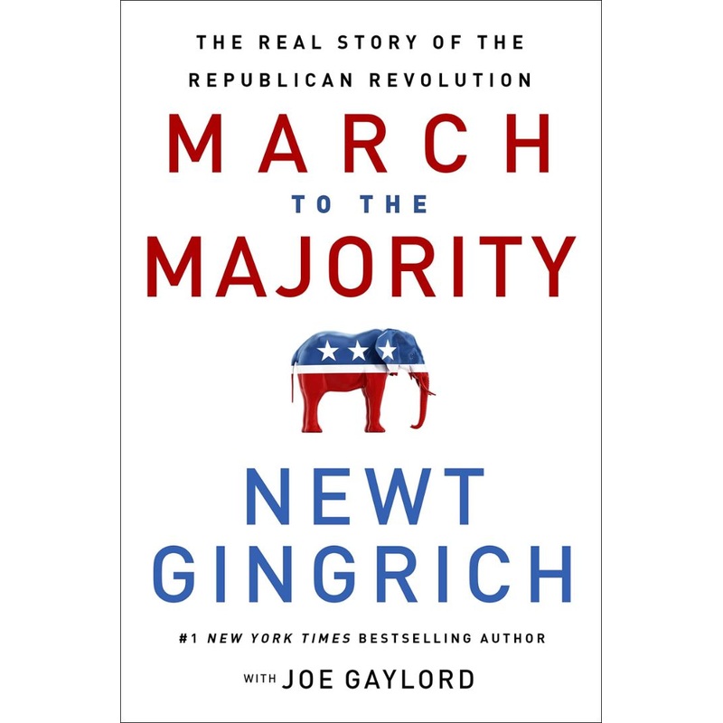 March to the Majority: The Real Story of the Republican Revolution Hardcover