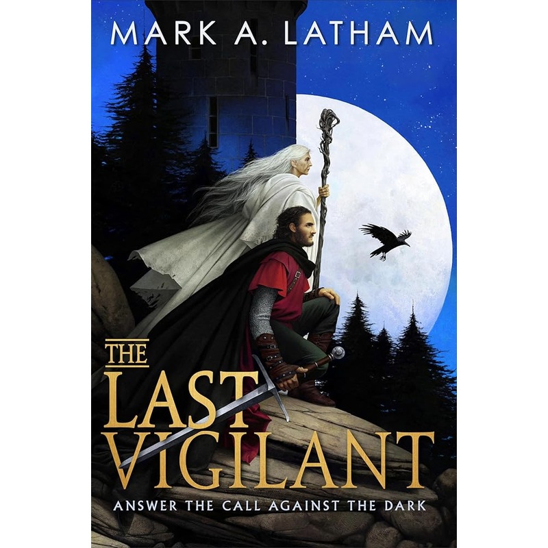 The Last Vigilant (Kingdom of Oak and Steel, 1)
