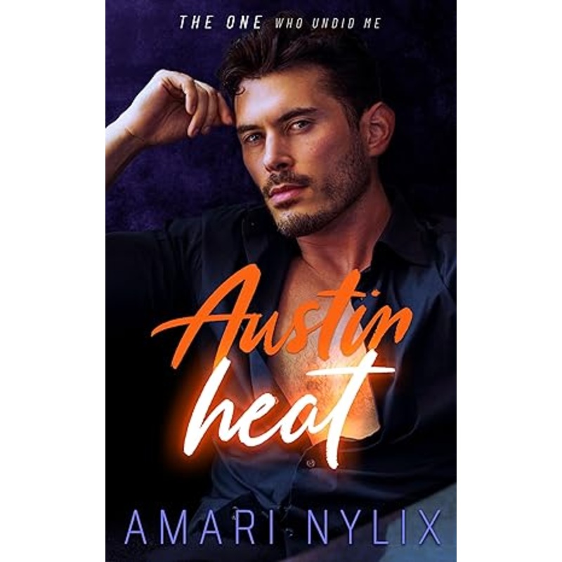 Austin Heat: The One…Who Undid Me (Austin Heat Series) (Paperback)