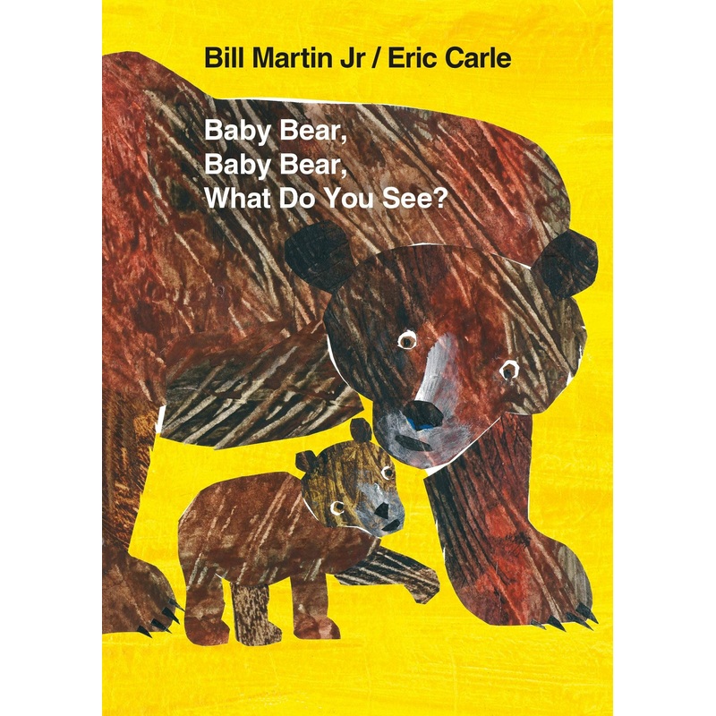 Baby Bear, Baby Bear, What Do You See