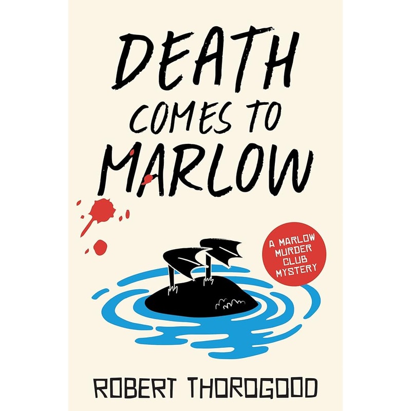 Death Comes to Marlow: A Novel (The Marlow Murder Club, 2)