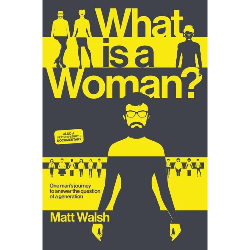 What Is a Woman?: One Man’s Journey to Answer the Question of a Generation Hardcover