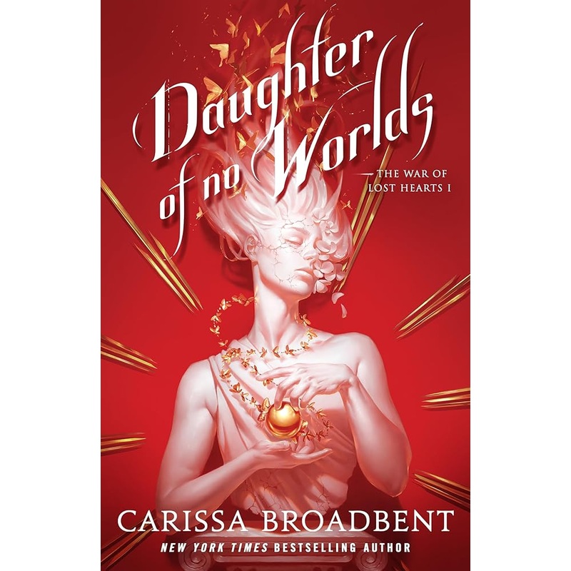(10/14/25 PREORDER) Daughter of No Worlds (The War of Lost Hearts, 1)