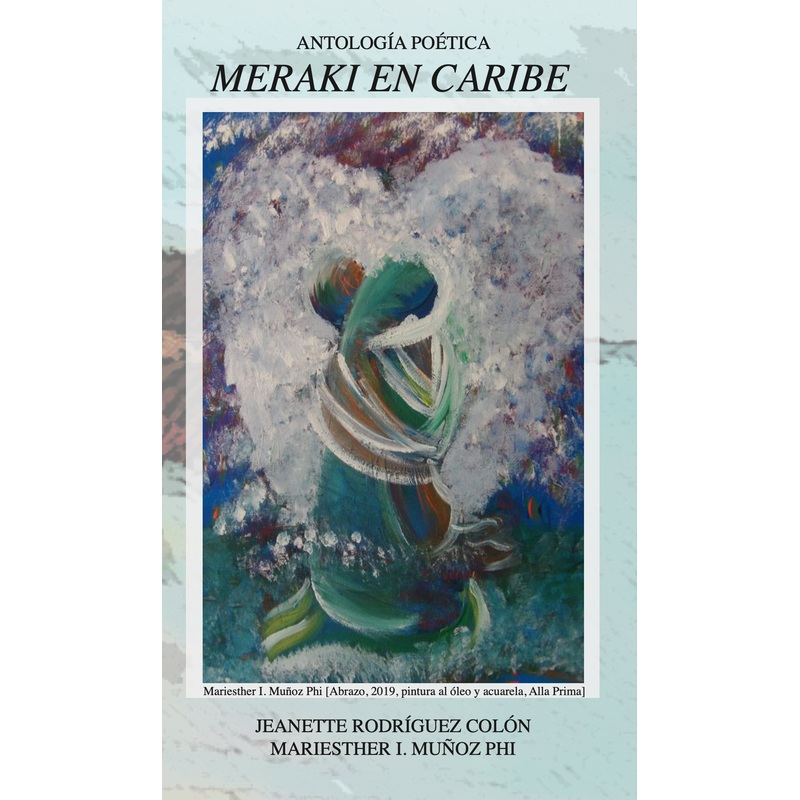 Meraki en Caribe: Antologa Potica