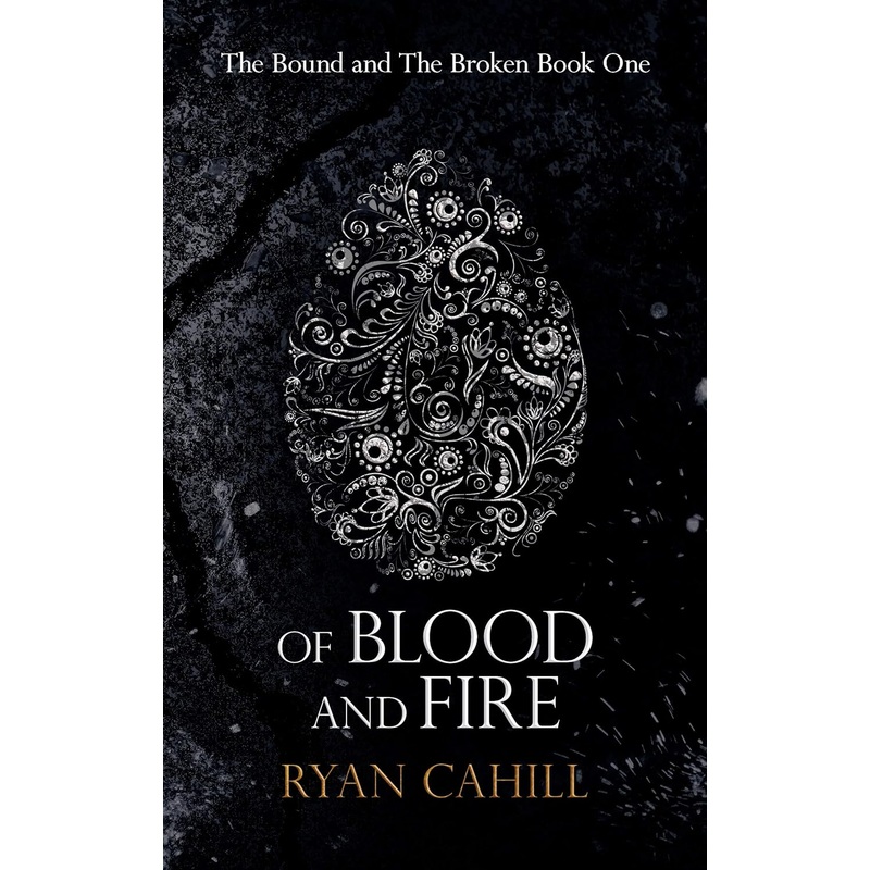 Of Blood And Fire (The Bound and The Broken) Paperback