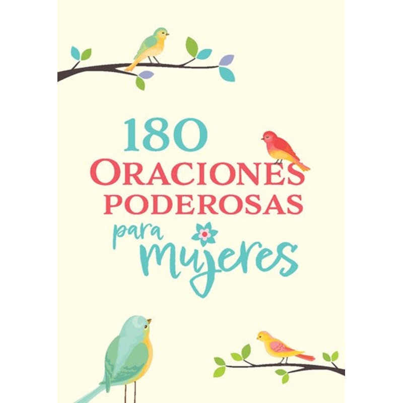 180 Oraciones poderosas para mujeres / 180 Powerful Prayers for Women