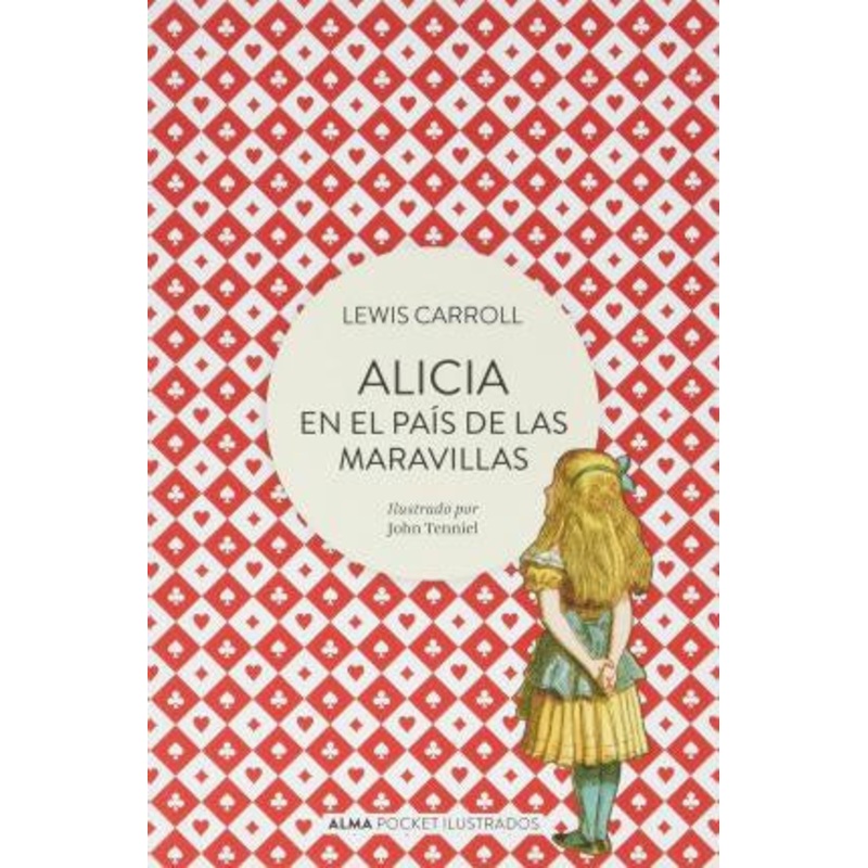Alicia en el Pas de las Maravillas (Alma Pocket)