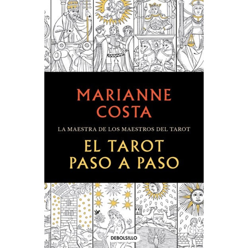 El tarot paso a paso / The Tarot Step by Step. The Master of Tarot Teachers