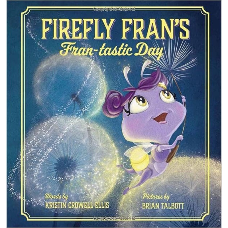 Firefly Fran’s Fran-tastic Day