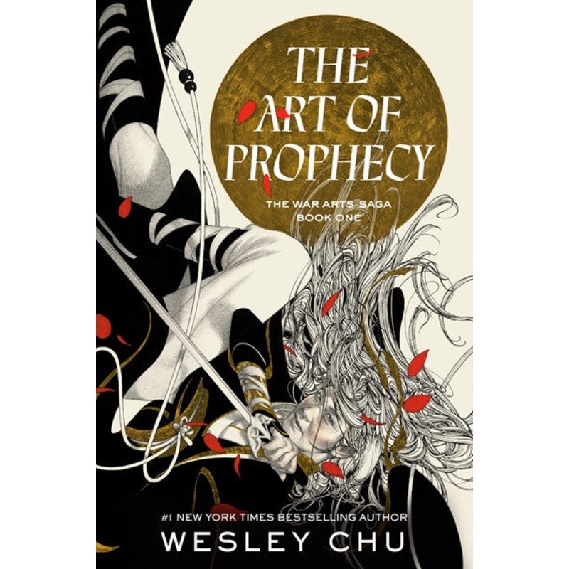 The Art of Prophecy : The War Arts Saga, Book One