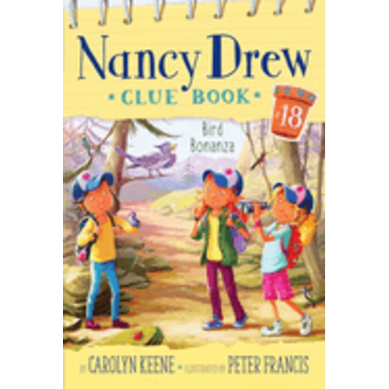 Bird Bonanza (Nancy Drew Clue Book #18)