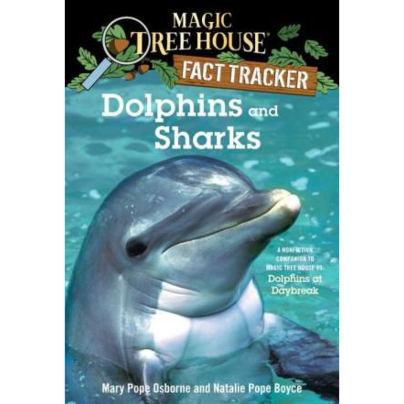 Magic Tree House Fact Tracker #9: Dolphins and Sharks: A Nonfiction Companion to Magic Tree House #9: Dolphins at Daybreak Paperback