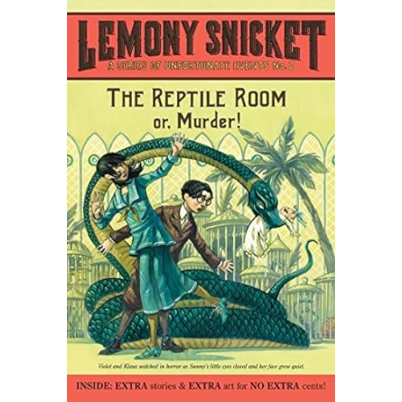 The Reptile Room: Or, Murder! (A Series of Unfortunate Events, Book 2)