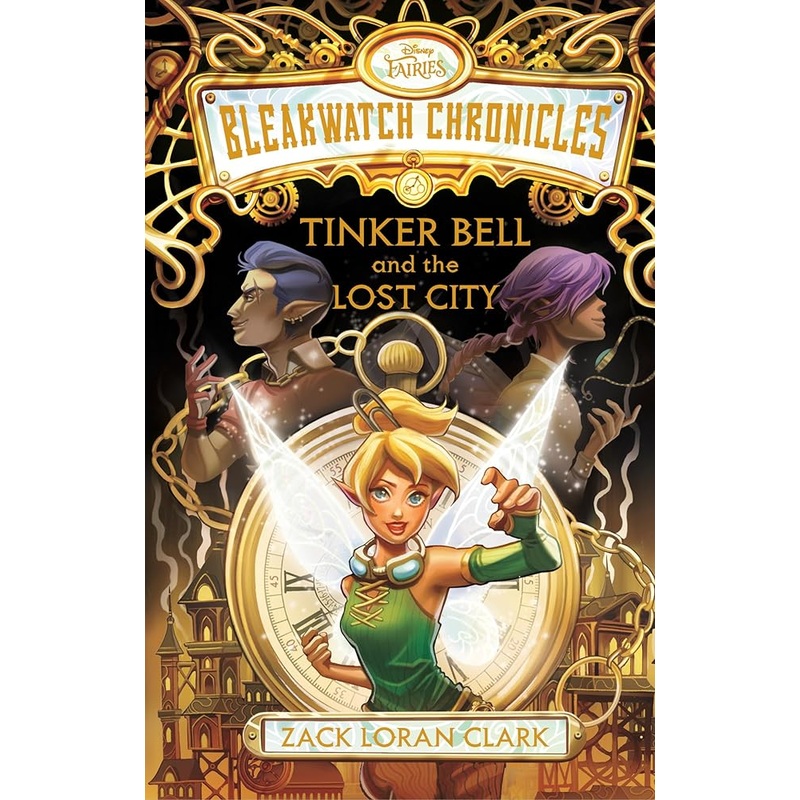 Bleakwatch Chronicles: Tinker Bell and the Lost City
