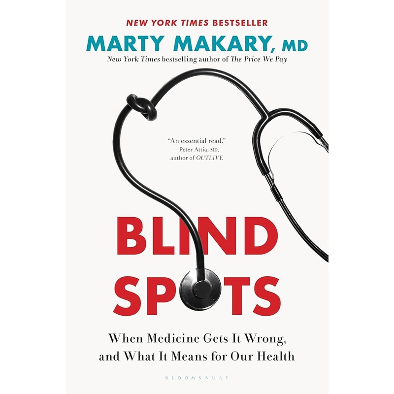 Blind Spots: When Medicine Gets It Wrong, and What It Means for Our Health