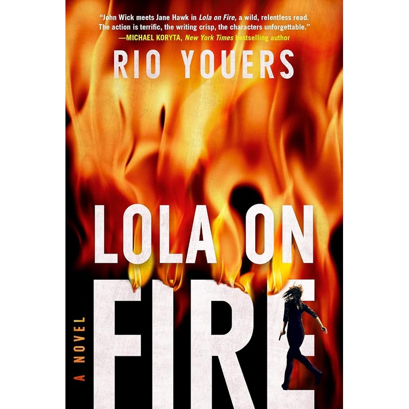 Lola on Fire: A Novel