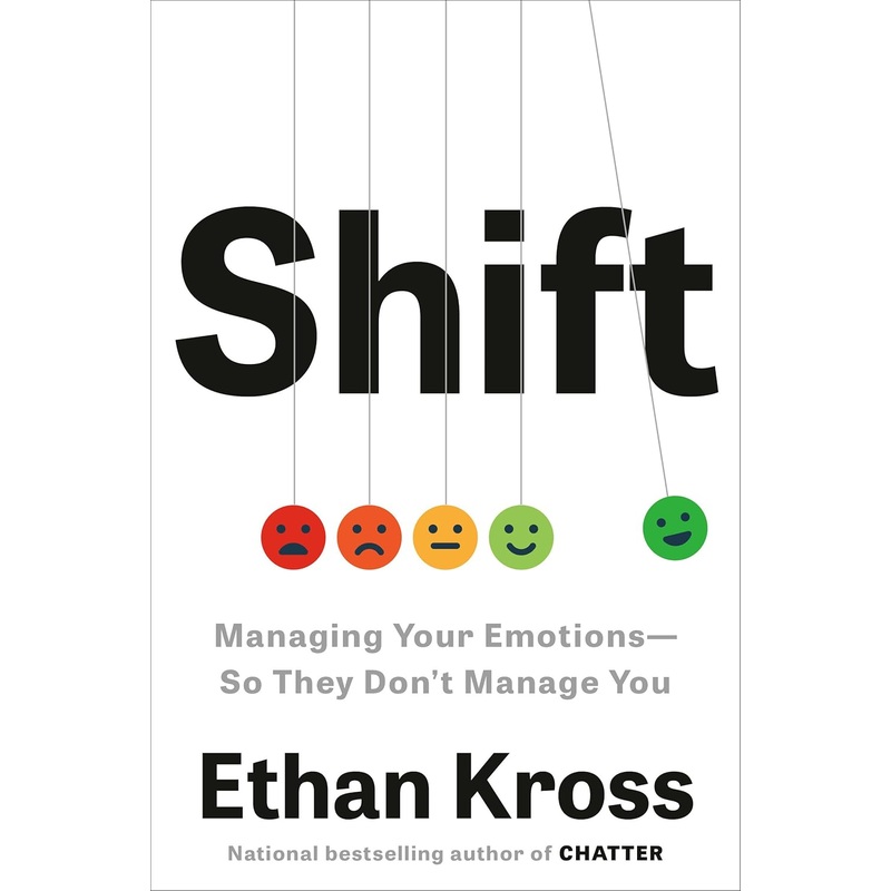 Shift: Managing Your Emotions–So They Don’t Manage You Hardcover