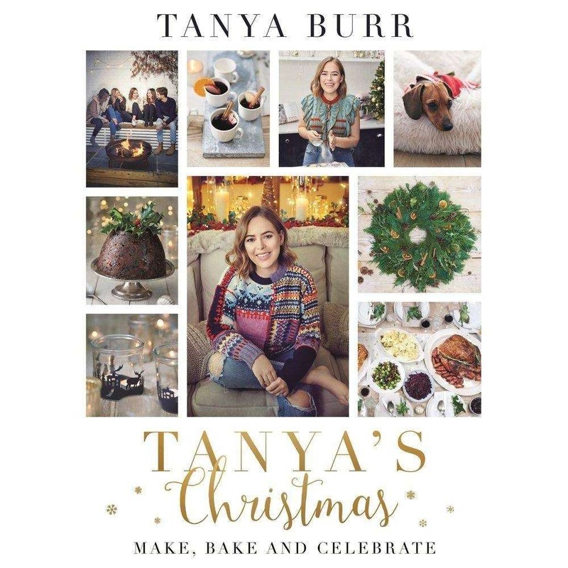 Tanya’s Christmas Make, Bake And Celebrate By Tanya Burr, Food, Recipe, Cookbook