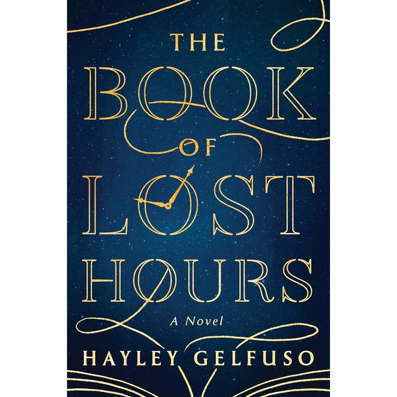 The Book of Lost Hours: A Novel – Pre-Order Hardcover