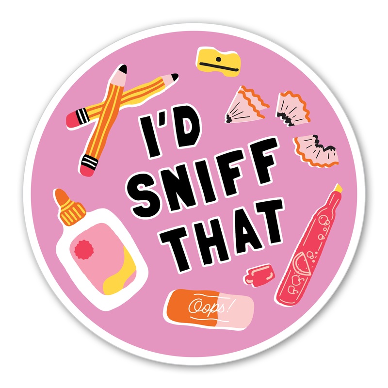 I’d Sniff That Sticker