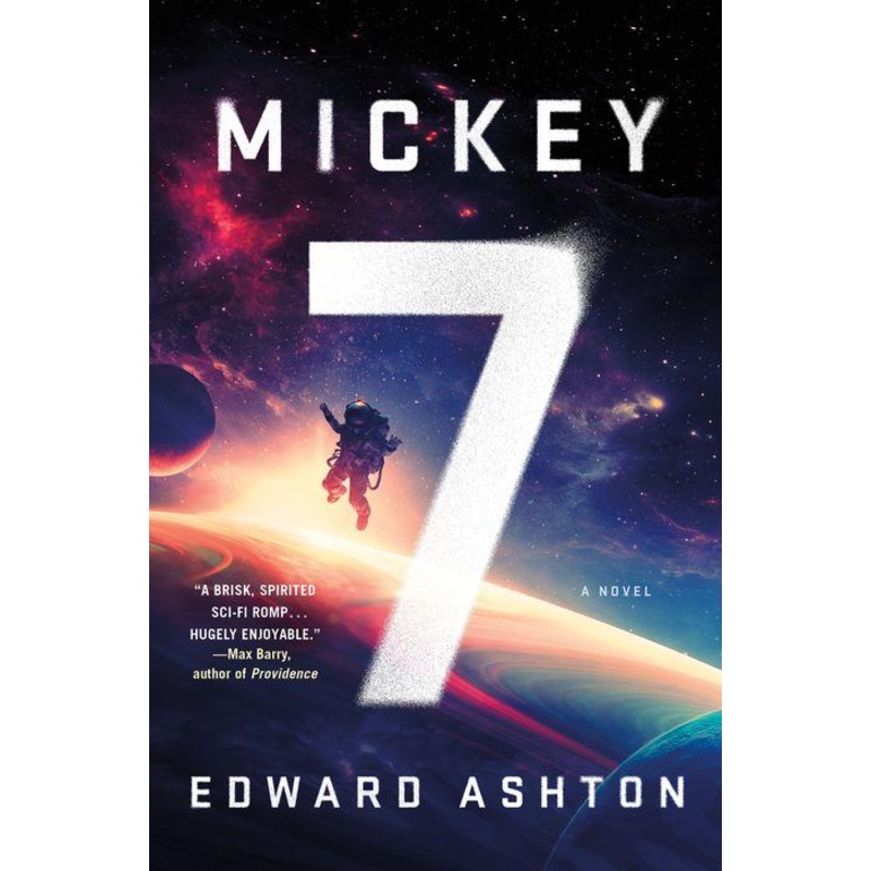 Mickey7: A Novel Hardcover
