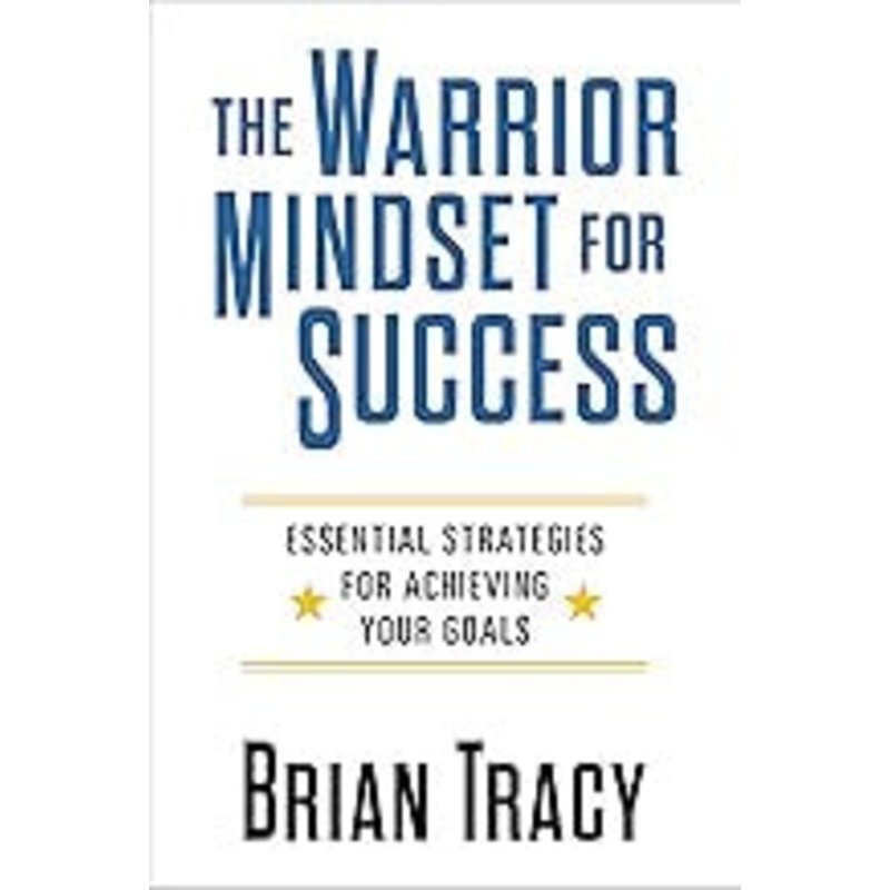 The Warrior Mindset for Success