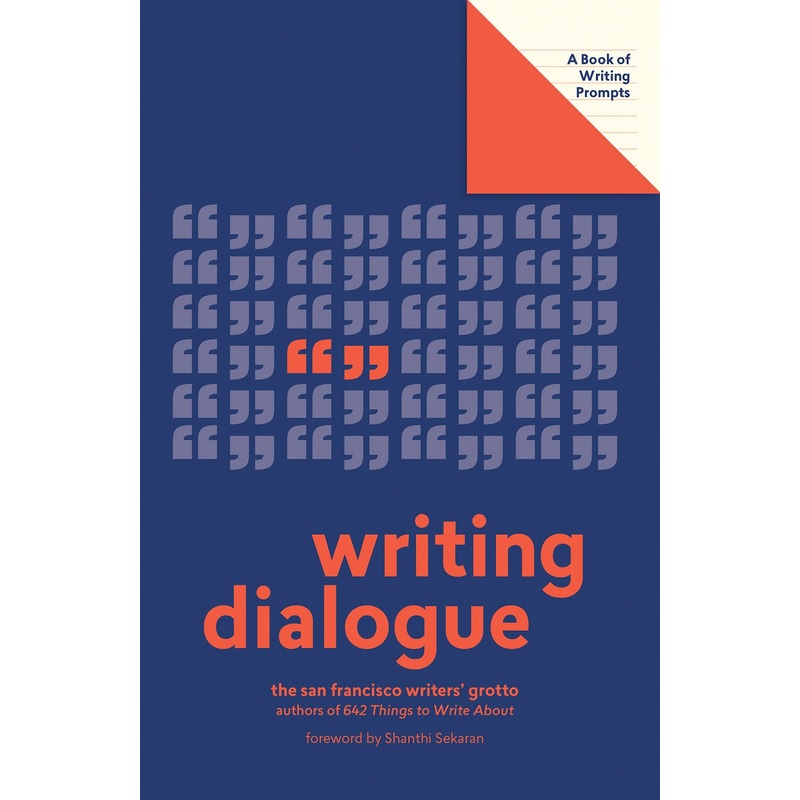 WRITING DIALOGUE (The San Francisco Writers’ Grotto)
