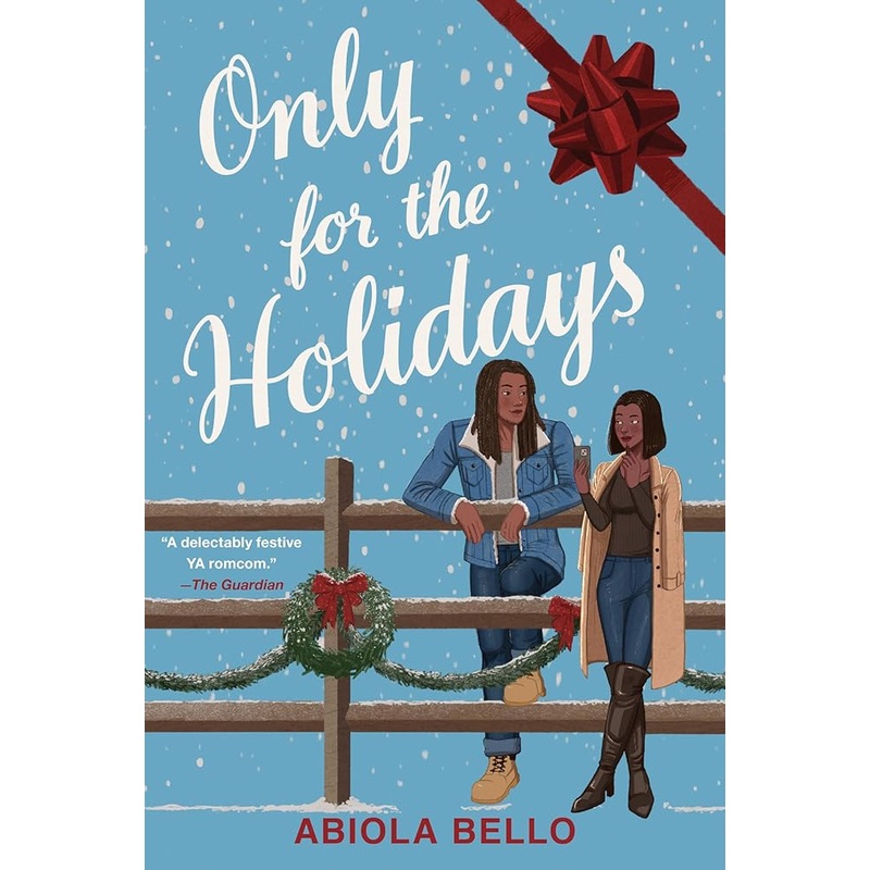 Only for the Holidays by Abiola Bello